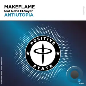  MakeFlame ft Nabil El-Sayeh - Antiutopia (2024) 