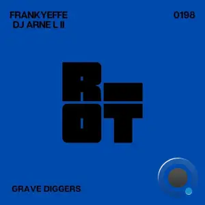  Frankyeffe & DJ ARNE L II - Grave Diggers (2024) 