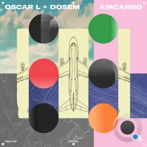  Oscar L & Dosem - Aircargo (2024) 