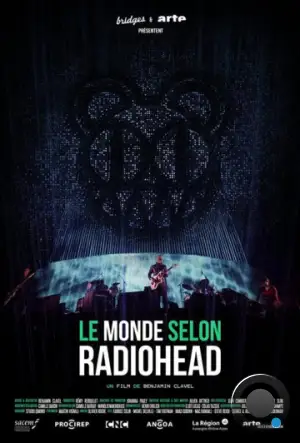 Мир глазами группы Radiohead / Le monde selon Radiohead (2019)