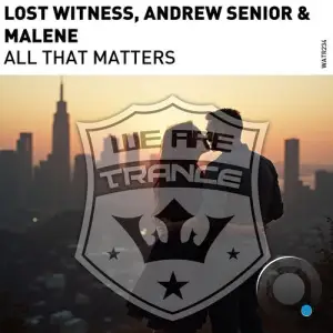  Lost Witness with Andrew Senior & Malene - All That Matters (2024) 