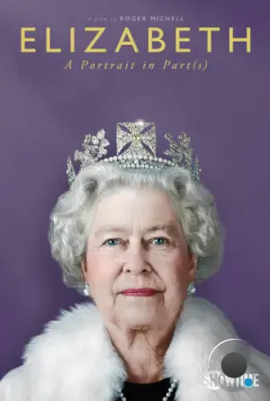 Елизавета II / Elizabeth: A Portrait in Part(s) (2022)