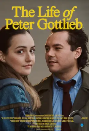 Жизнь Питера Готлиба / The Life of Peter Gottlieb (2022)