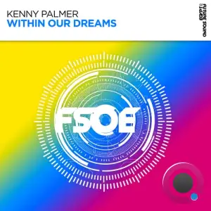  Kenny Palmer - Within Our Dreams (2024) 