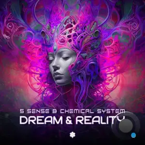  5 Sense & Chemical System - Dream & Reality (2024) 