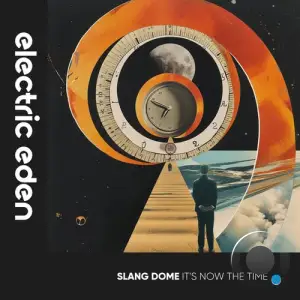  Slang Dome - It's Now the Time (2024) 