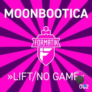  Moonbootica - Lift / No Game (2024) 