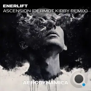  EnerLift - Ascension (Dermot Kirby Remix) (2024) 