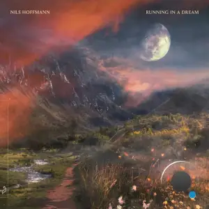  Nils Hoffmann & Dustin Tebbutt - Running In A Dream (2024) 