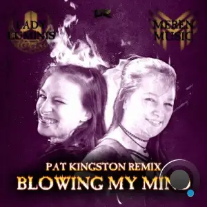  Lady Luminis & Meren Music - Blowing My Mind (Pat Kingston Remix) (2024) 