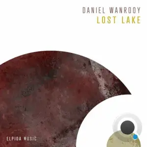  Daniel Wanrooy - Lost Lake (2024) 