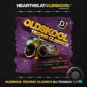  Thaman - Oldskool Techno Classics 10 (2024-10-03) 