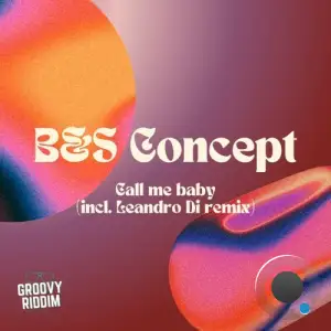  B&S Concept - Call Me Baby (2024) 