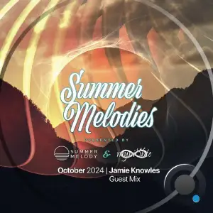  Myni8hte & Jamie Knowles - Summer Melodies 074 (2024-10-04) 