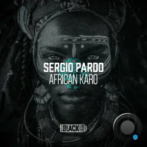  Sergio Pardo, Juan Medina - African Karo (2024) 