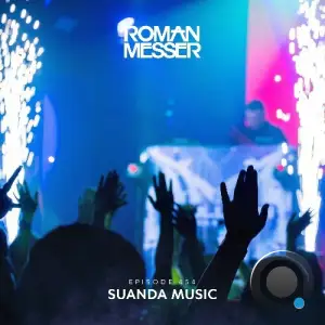  Roman Messer - Suanda Music 454 (2024-10-08) 