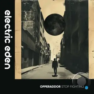 opperaddor - Stop Fighting (2024) 