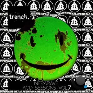  Infrarave - Acid Sessions Vol 7 (2024) 