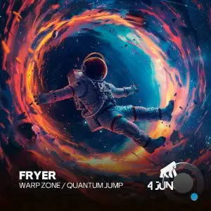  Fryer - Warp Zone / Quantum Jump (2024) 