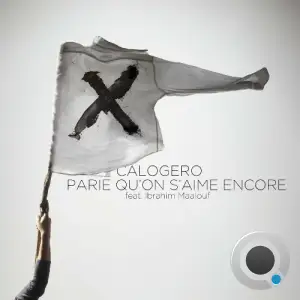  Calogero - Parie qu'on s'aime encore (Feat Ibrahim Maalouf) (2024) 