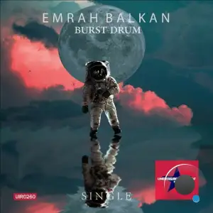  Emrah Balkan - Burst Drum (2024) 