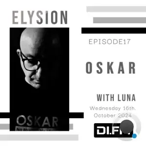  Luna & Oskar - Elysion 017 (2024-10-16) 