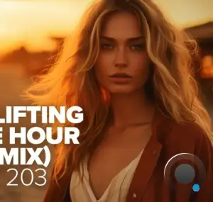  The Uplifting Trance Hour In The Mix Vol. 203 (2024-10-16) 