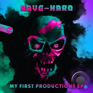  Rave-Hard - My First Productions (2024) 