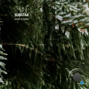  Substak - Loops in Space (2024) 