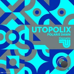  Utopolix - Polaris Dawn (2024) 