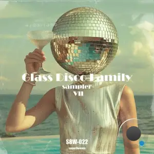  Glass Disco Family Sampler VII (2024) 