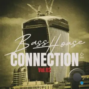  Bass House Connection, Vol.02 (2024) 