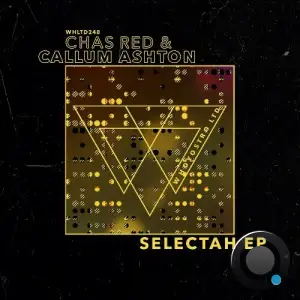  Callum Ashton & Chas Red - Selectah (2024) 