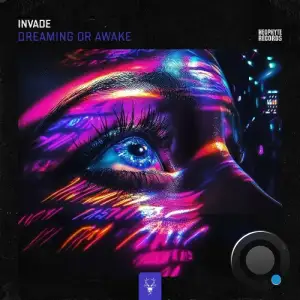  Invade - Dreaming Or Awake (2024) 