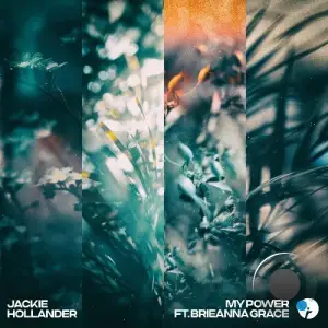  Jackie Hollander ft Brieanna Grace - My Power (2024) 