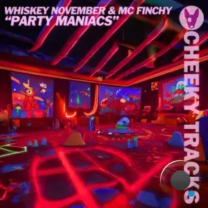  Whiskey November and MC Finchy - Party Maniacs (2024) 