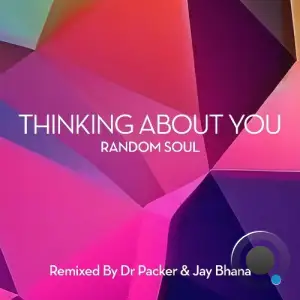  Random Soul - Thinking About You (Remixes) (2024) 