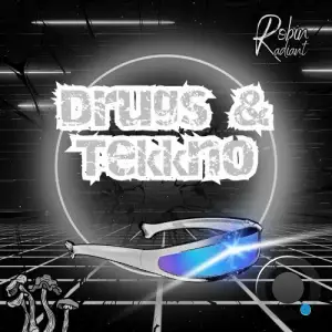  Robin Radiant - Drugs and Tekkno (2024) 