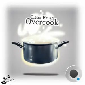  Leox Fresh - Overcook (2024) 