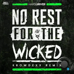  Hard Driver - No Rest For The Wicked (Krowdexx Extended Remix) (2024) 