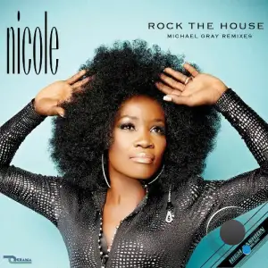  Nicole - Rock The House (Michael Gray Remix) (2024) 