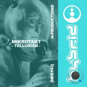  Mikrotakt - Tellurian (2024) 