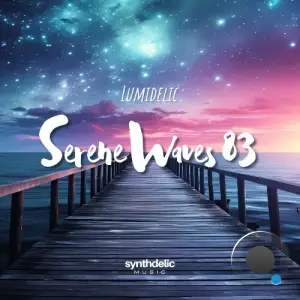  Lumidelic - Serene Waves 083 (2024-10-21) 