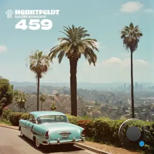  Sam Feldt - Heartfeldt Radio 459 (2024-10-22) 