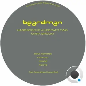  Mark Broom - Hardgroove 4 Life Part Two (2024) 