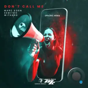  Withard - Don't Call Me (Ephoric Remix) (2024) 