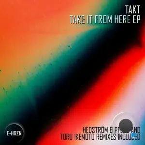  Takt - Take It From Here (2024) 