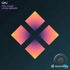  GMJ - Feel Inside / Living Memory (2024) 
