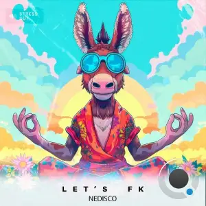  Nedisco - Let's F*K (2024) 
