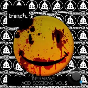  Infrarave - Acid Sessions Vol 5 (2024) 